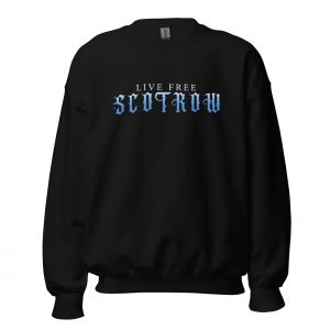 Live Free Scotrow Sweatshirt | Premium Unisex Pullover